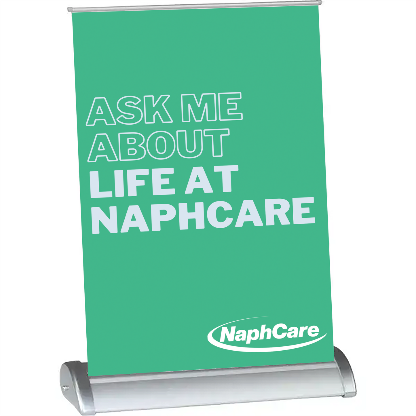 Table Top Banner Stand - Ask Me About - Life at NaphCare