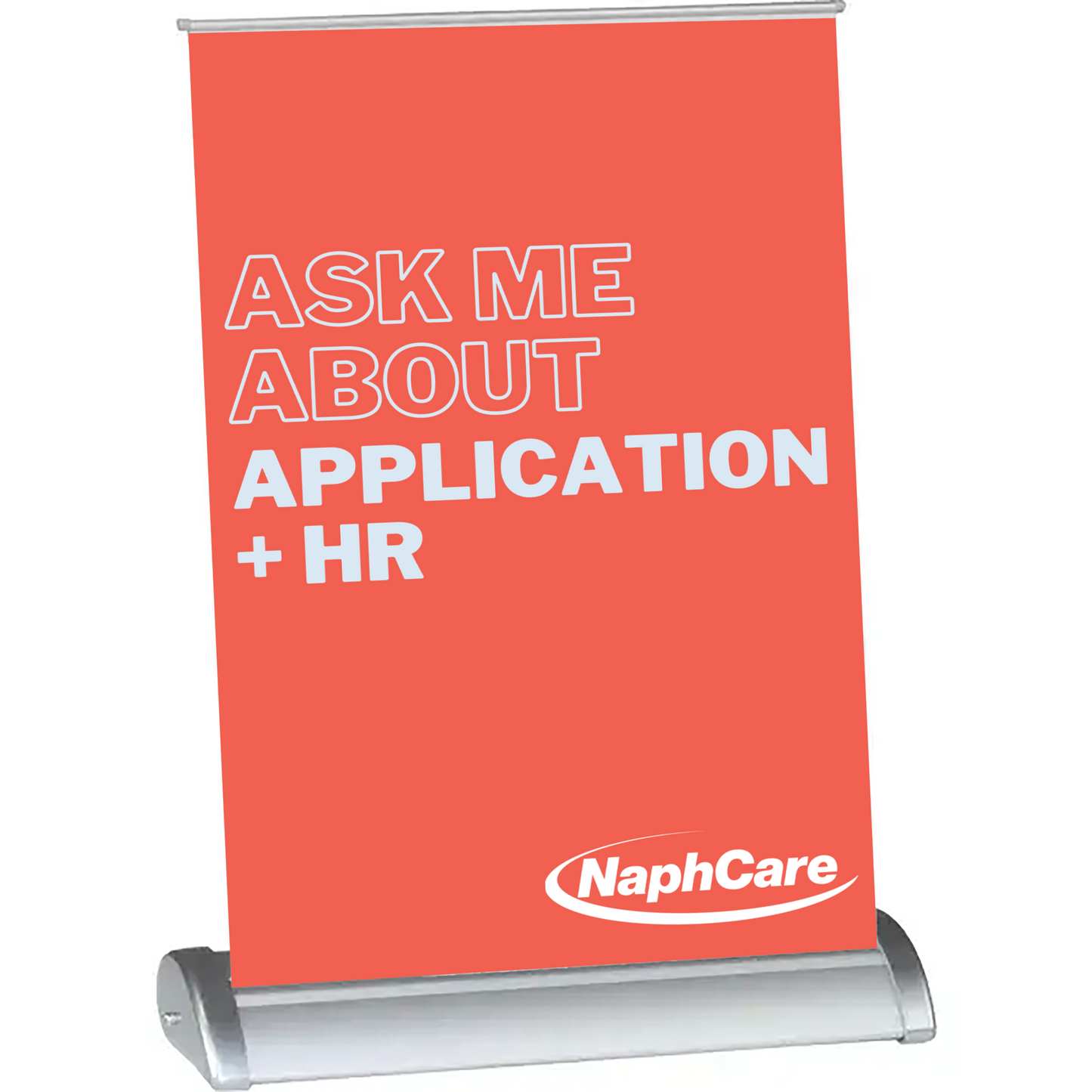 Table Top Banner Stand - Ask Me About - Application + HR